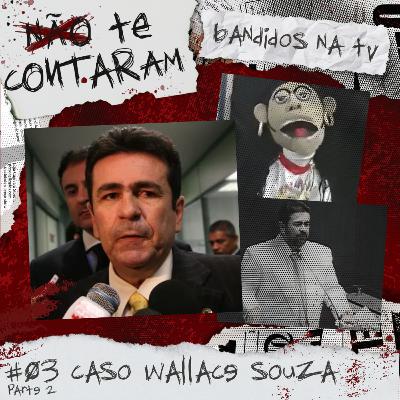 #04 – Bandidos na TV (com Klaus Aires) – Parte 2