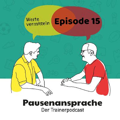 Episode 15 - Werte vermitteln und Regeln brechen