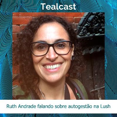 Ruth Andrade falando sobre autogestão na Lush