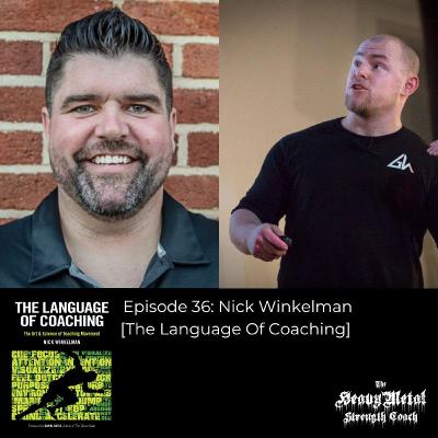 36. Nick Winkelman- The Language Of Coaching