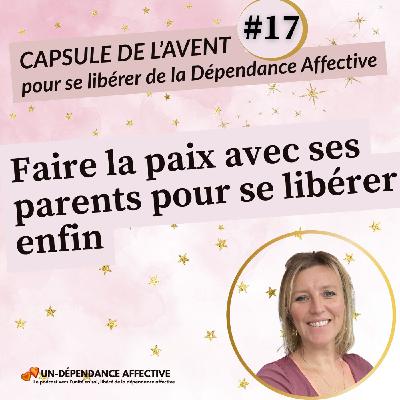 #17 La blessure parentale qui te contrôle encore