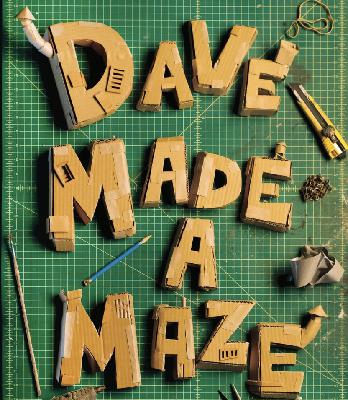 Ep 5.6: DAVE MADE A MAZE (2017) Ep 5.6: DAVE MADE A MAZE (2017)