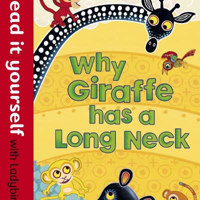 Story Reading - Why Giraffe has Long Neck