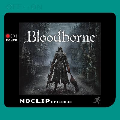 Episode 199 - Screams of Wimmenfolk - Bloodborne