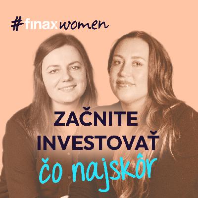 #FinaxWomen | Začnite investovať čo najskôr