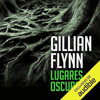 Lugares oscuros [Dark Places] (Audiolibro) | Prueba Gratis