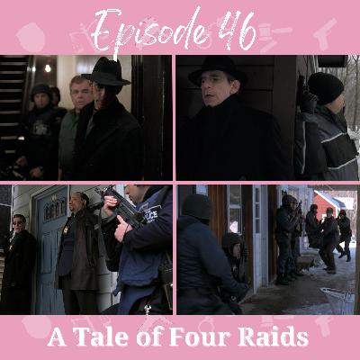 EP 46 A Tale of Four Raids EP 46 A Tale of Four Raids
