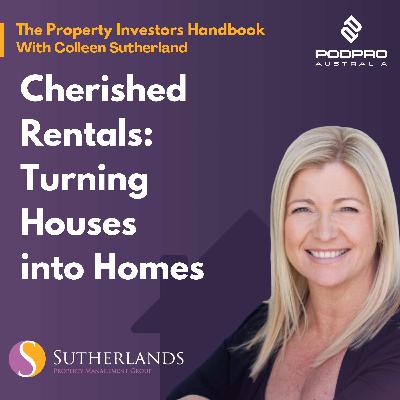 EP 39: Cherished Rentals: Turning Houses into Homes EP 39: Cherished Rentals: Turning Houses into Homes