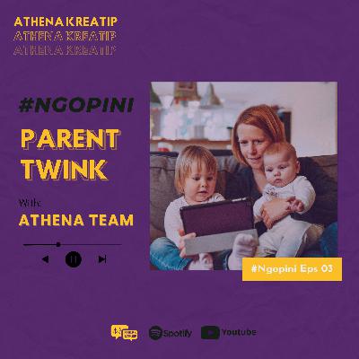 #NGOPINI - PARENTWINK - Gimana kabar parenting dari POV anak ya? #NGOPINI - PARENTWINK - Gimana kabar parenting dari POV anak ya?