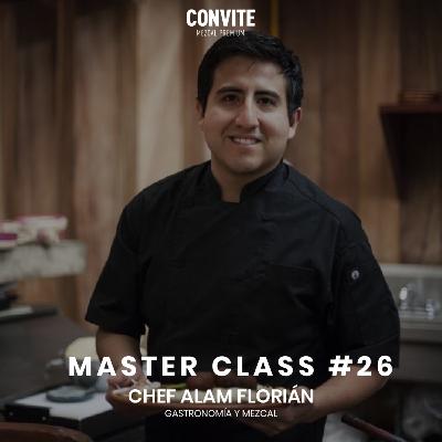 Master Class #26: "Gastronomía y mezcal"