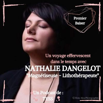 Le 1er Baiser de NATHALIE DANGELOT Le 1er Baiser de NATHALIE DANGELOT