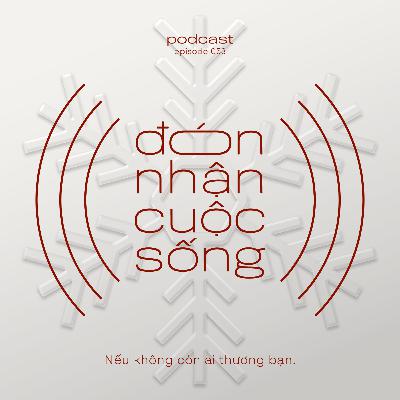 53. Nếu không còn ai thương bạn thì sao?