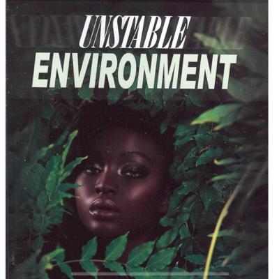 Unstable Environment