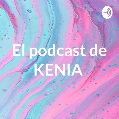 El podcast de Kenia