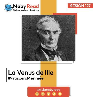 Moby Read | Ep 78 | La venus de Ille de Próspero Merimée