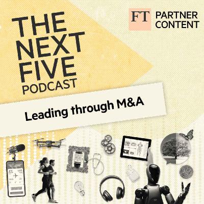 Leading through M&A