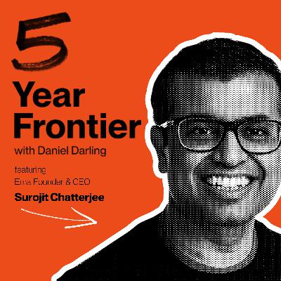 #35: AI Employees, Managing Agent Workforces, Crypto Micropayments, End Of SaaS, Rewiring Developing Nations and The Future of Agents w/ Ema CEO Surojit Chatterjee