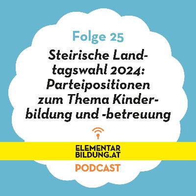 Steirische Landtagswahl 2024: Parteipositionen zum Thema Kinderbildung und -betreuung