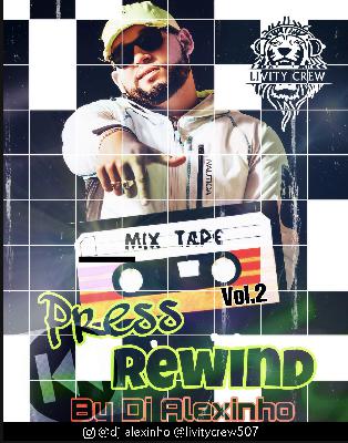 Livity Crew – Dj Alexinho – Press Rewind vol.2