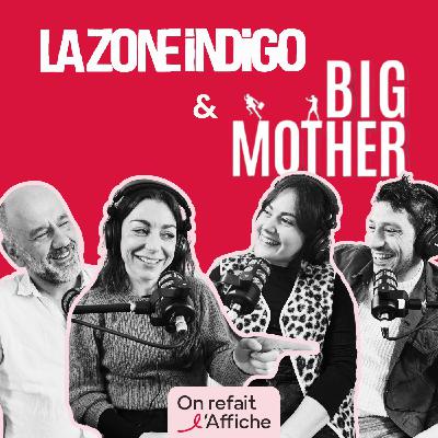 On refait l’Affiche BIG MOTHER VS LA ZONE INDIGO : Deux spectacles haletants au Théâtre des Béliers !