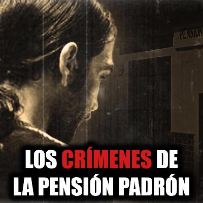 Habitación 306: lo que ocurrió dentro de la Pensión Padrón - Episodio exclusivo para mecenas