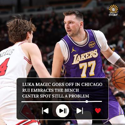 Luka Magic Goes Off in Chicago, Rui Embraces the Bench, Center Spot Still a Problem Luka Magic Goes Off in Chicago, Rui Embraces the Bench, Center Spot Still a Problem