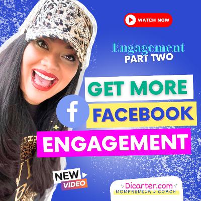 Engagement Part #2 - Get MORE Facebook Engagement & Clients Online