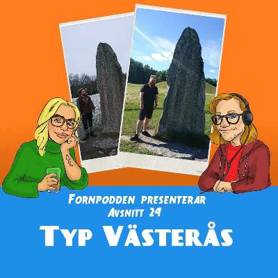 Avsnitt 24 - Typ Västerås Avsnitt 24 - Typ Västerås