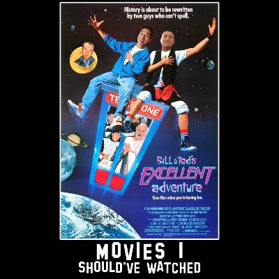 54. Bill and Ted's Excellent Adventure 54. Bill and Ted's Excellent Adventure