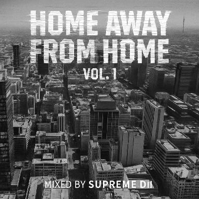 Supreme DJ - Home Away From Home Vol 1.