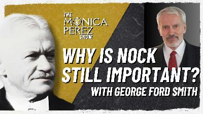 Why is Nock Still Important? w/ George Ford Smith