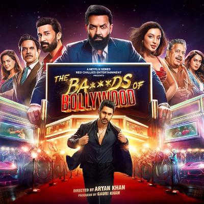 The Ba***ds of Bollywood The Ba***ds of Bollywood
