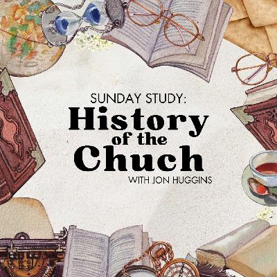 Sunday Study: History of the Church - 20th century