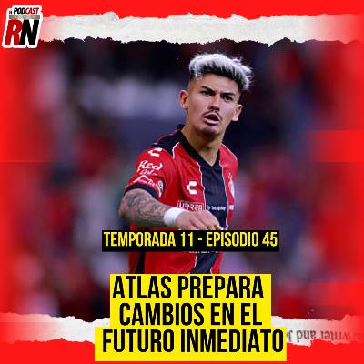ATLAS prevé GRANDES CAMBIOS en plantilla para APERTURA 2026 | El Podcast del Rojinegro ATLAS prevé GRANDES CAMBIOS en plantilla para APERTURA 2026 | El Podcast del Rojinegro