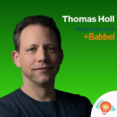 Thomas Holl: Wie er Babbel zum Welterfolg machte