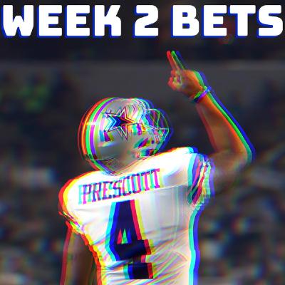 WEEK 2 NFL BETS - Ep 86