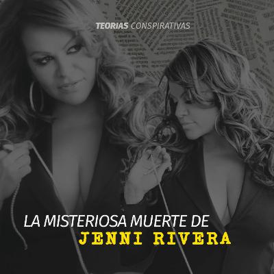 La misteriosa muerte de Jenni Rivera