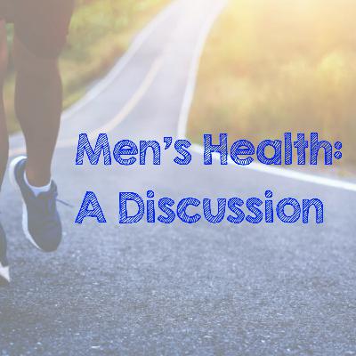 Mens Health Month a Discussion