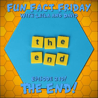 Episode 210 - The End! Episode 210 - The End!