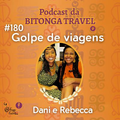 Episódio 180- Golpe de viagens Episódio 180- Golpe de viagens