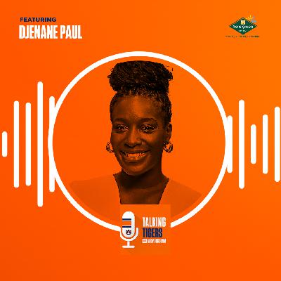 Talking Tigers Podcast with Andy Burcham-Djenane Paul Talking Tigers Podcast with Andy Burcham-Djenane Paul