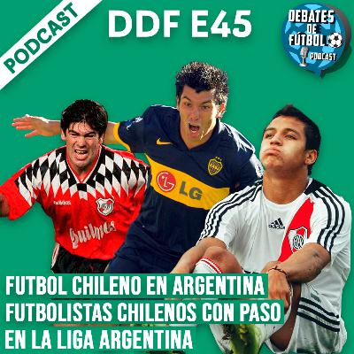 Fútbol chileno en Argentina | futbolistas chilenos con paso en la Argentina | Debates de Fútbol