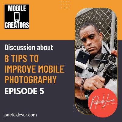 8 Tips To IMPROVE Your MOBILE PHOTOGRAPHY 🤳🏾