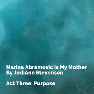 Episode Three: Purpose
