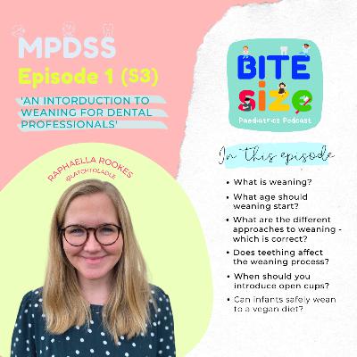 An Introduction to Weaning for Dental Professionals An Introduction to Weaning for Dental Professionals