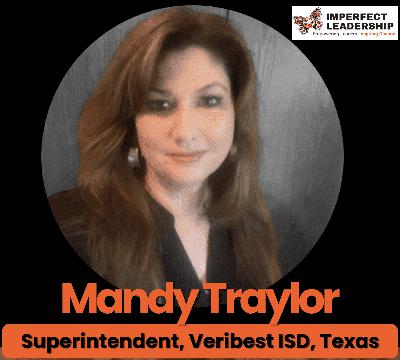 Mandy Traylor Says Don't Move the Fences: Leading with Care and Community in Veribest ISD