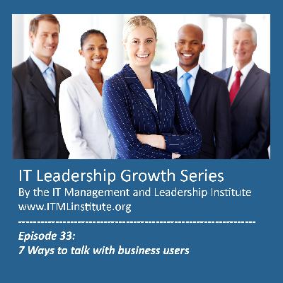 Episode 33: 7 Ways to talk with business users