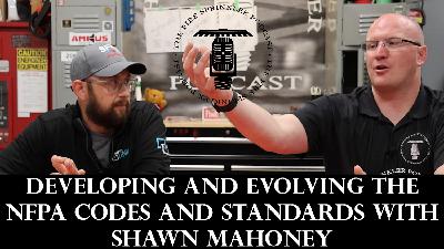 Developing and Evolving the NFPA Codes and Standards with Shawn Mahoney