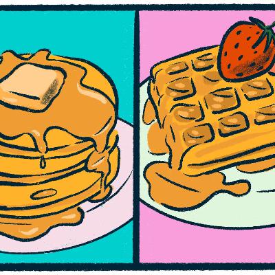 Pancakes vs. Waffles