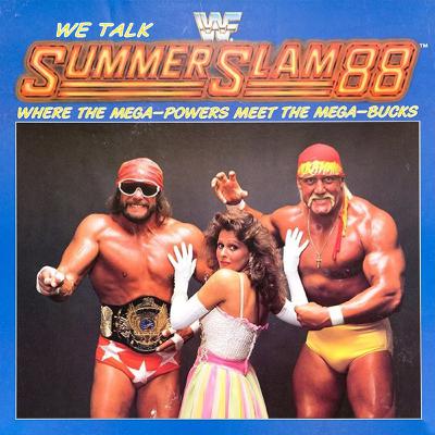 We Talk SummerSlam 88